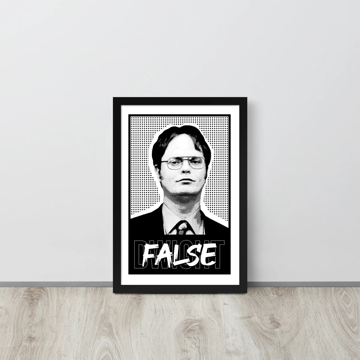 Poster of Dwight Schrute from The Office with the word “False!” – Lifestyle 1