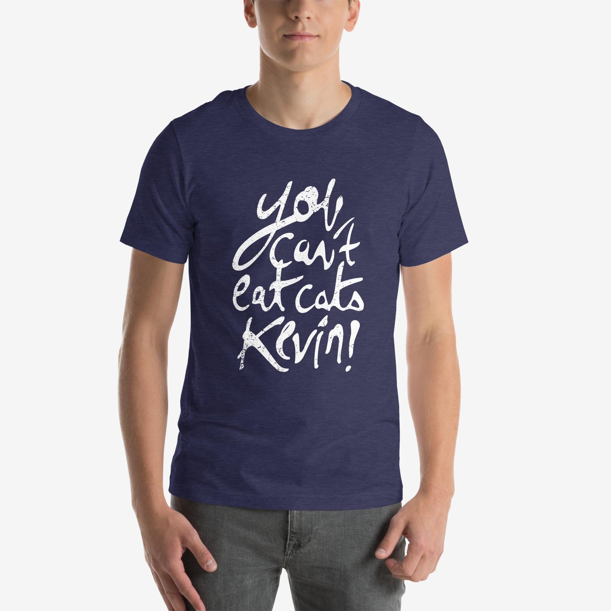 “You Can’t Eat Cats, Kevin” T-Shirt – mockup color 5